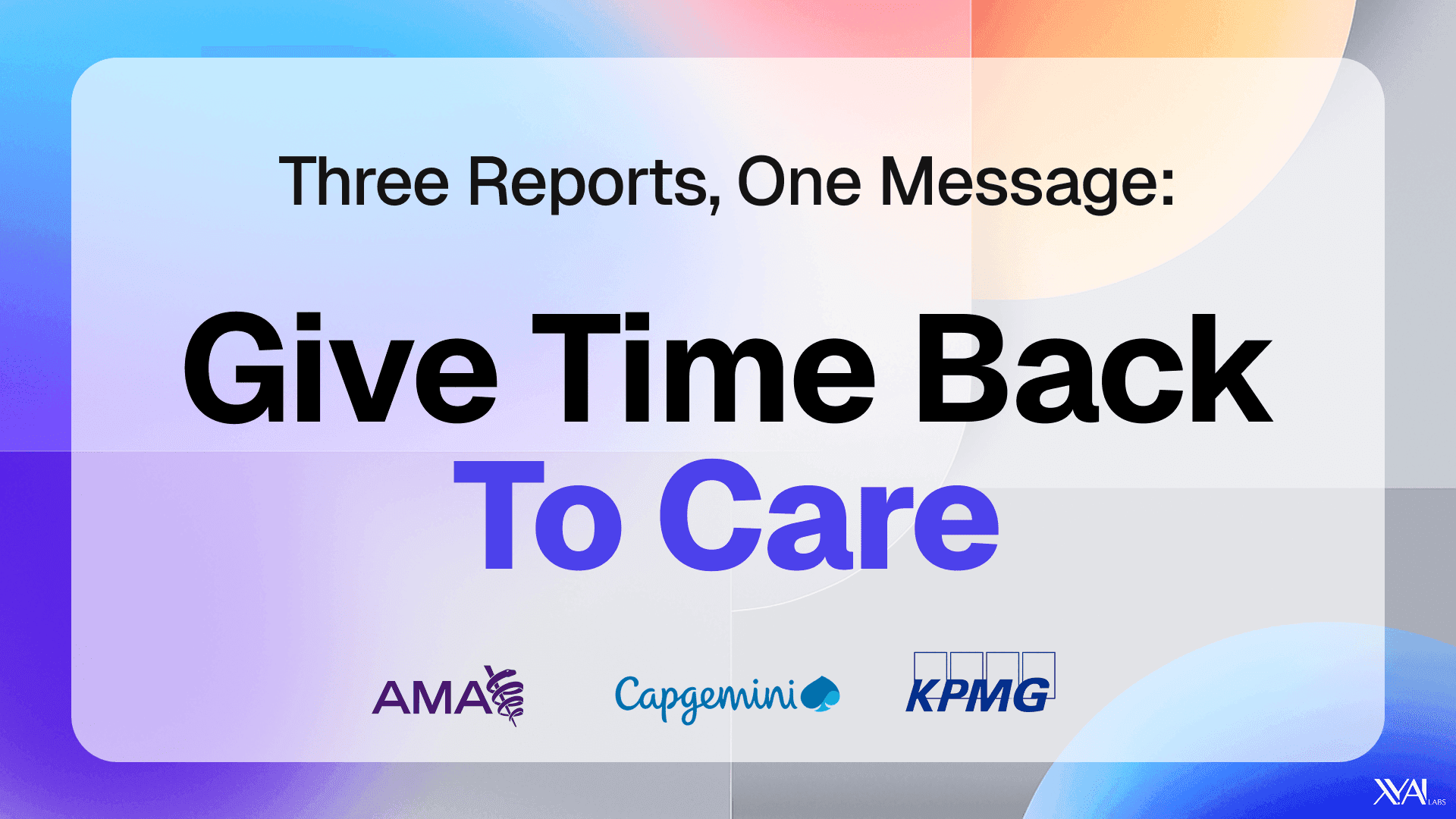 Three Reports, One Message: Give Time Back to Care