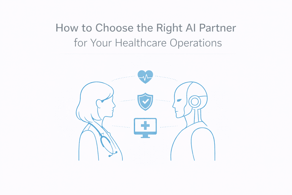 Choosing the Right AI Partner for Healthcare Operations