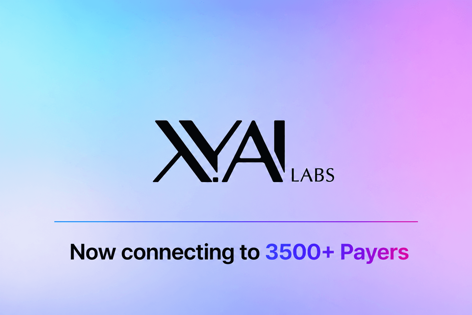 Now Connecting to 3,500+ Payers with XY.AI
